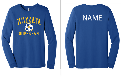 Wayzata Girls Soccer Superfan Long Sleeve T-shirt with Back individual Name